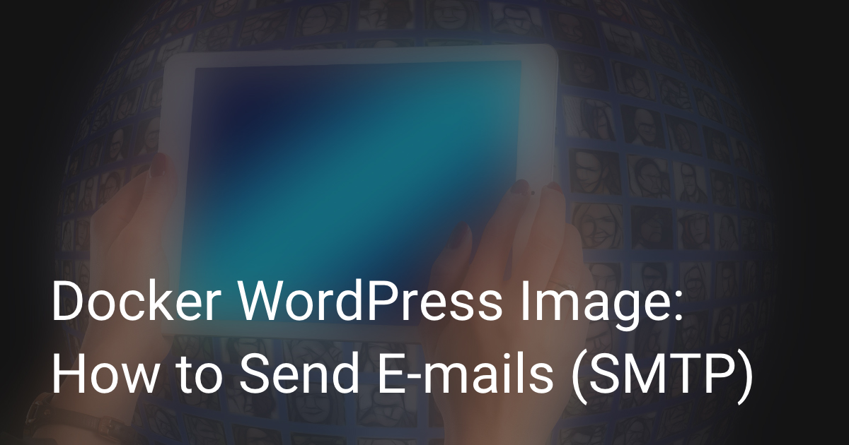 [Docker] Create Postfix Containers   Add SMTP to WordPress